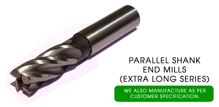 parallel shank end mills extra long series